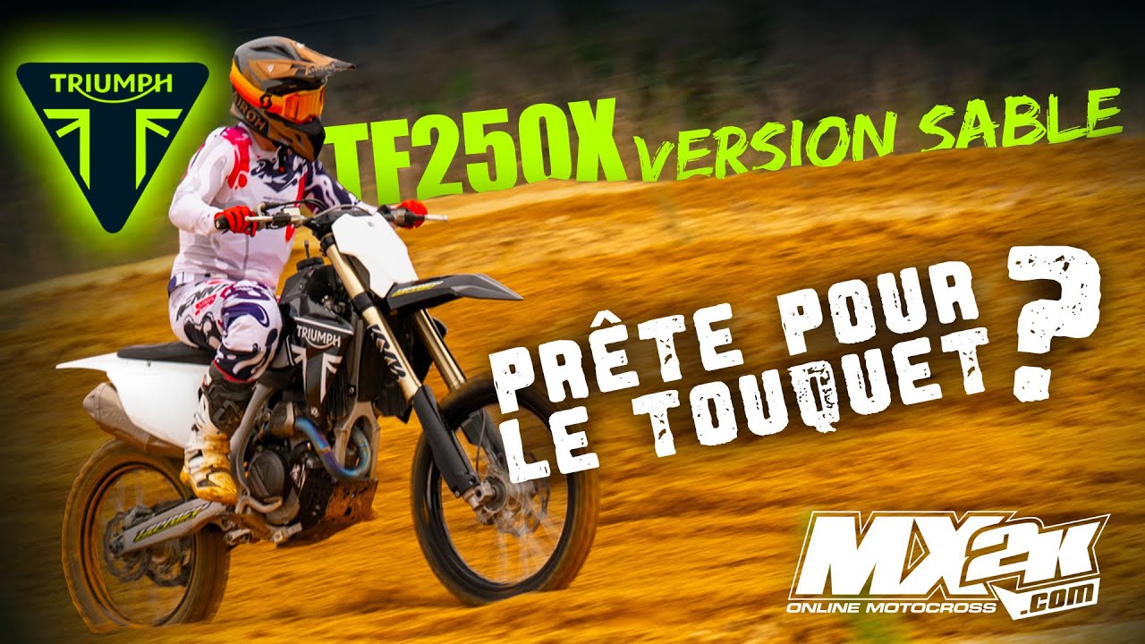 La Triumph TF250X version sable, prête pour le Touquet ?