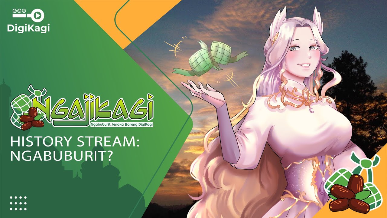 【Ngajikagi】History Stream: Ngabuburit????