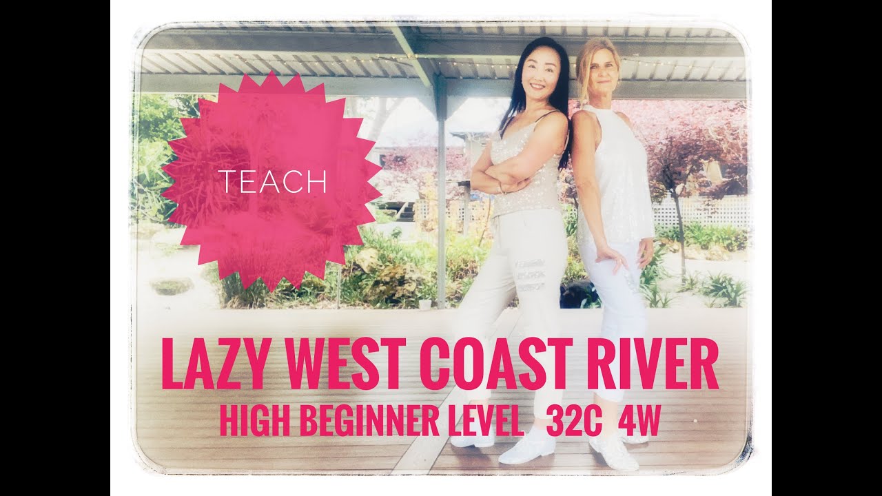 Lazy West Coast River TEACH