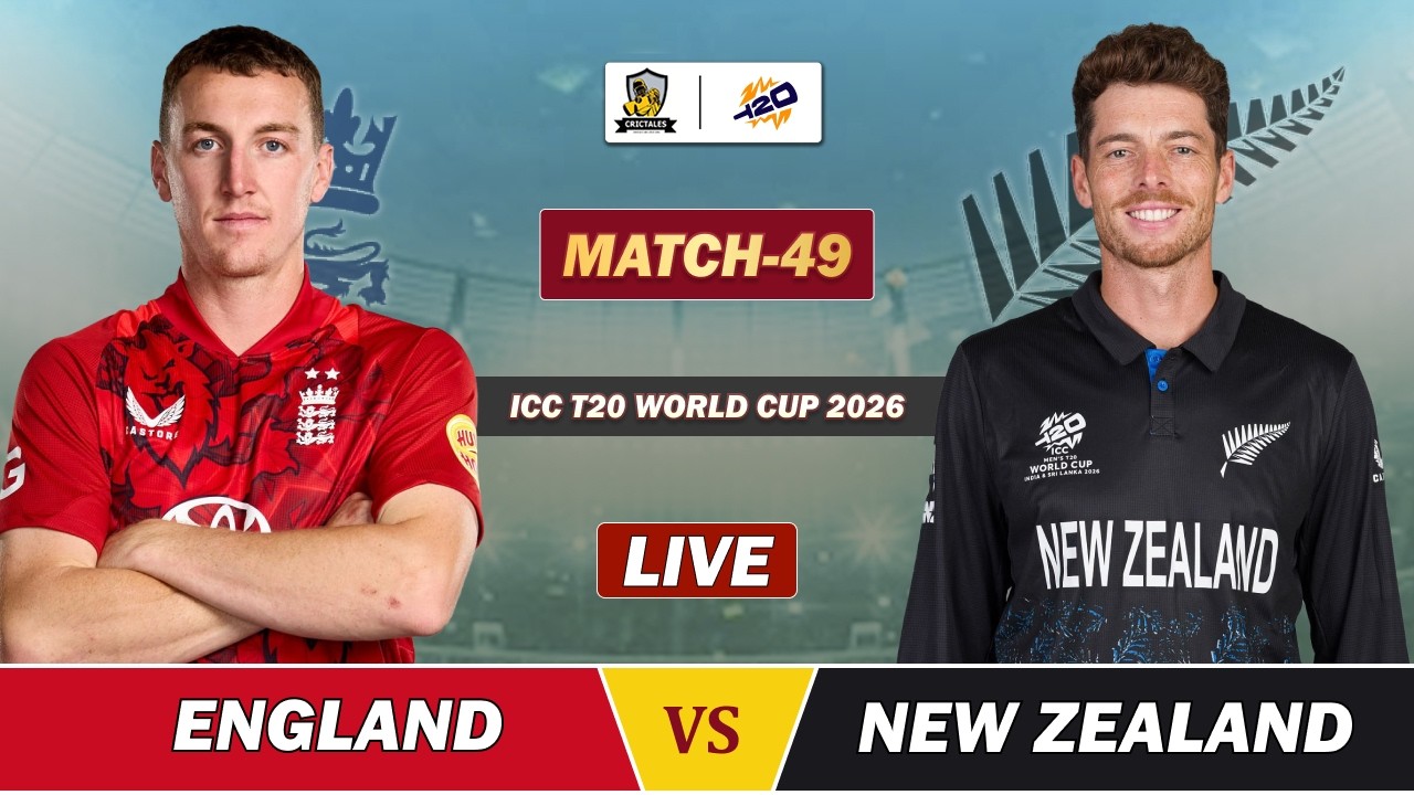ENGLAND vs NEW ZEALAND ICC T20 WC 2026 MATCH 49 LIVE | ENG VS NZ LIVE COMMENTARY