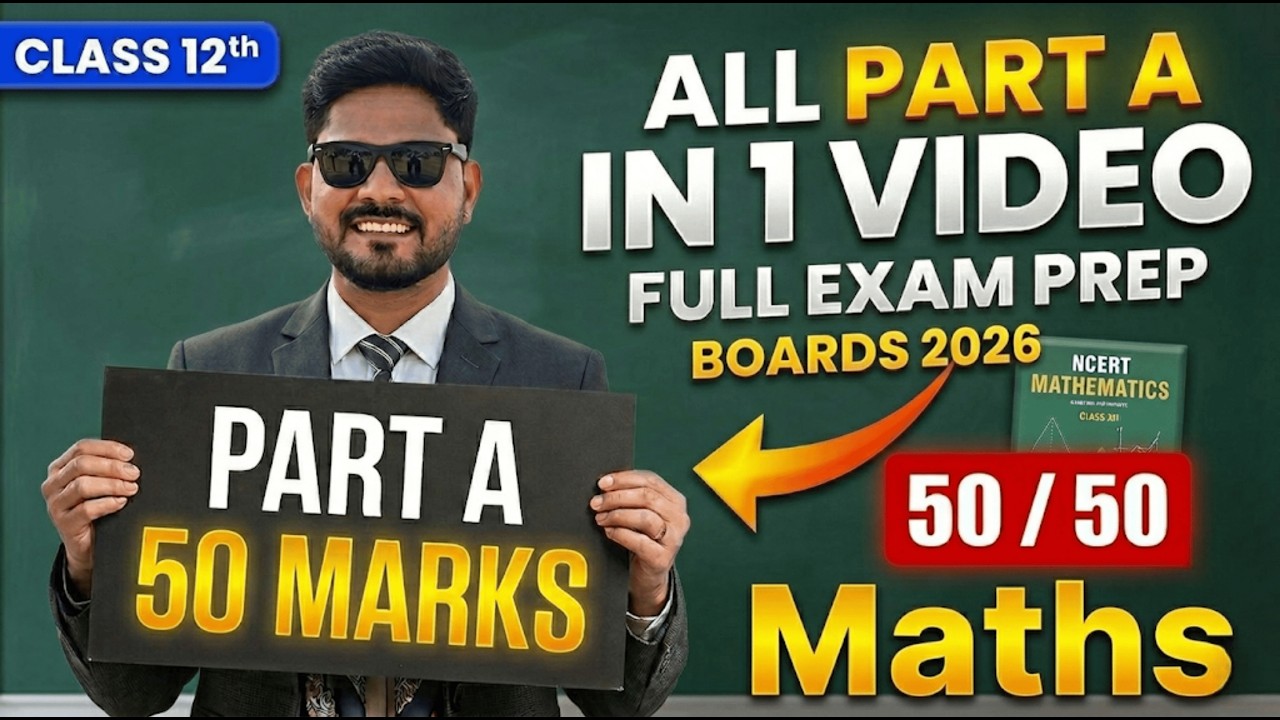 Part A = 50/50 Confirm! 🔥 Class 12 Maths Boards 2026 | Full Strategy