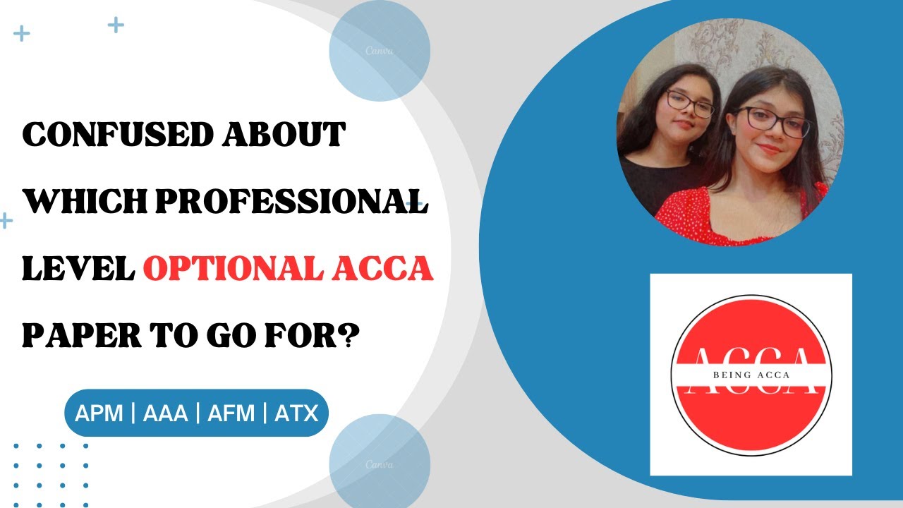 Which OPTIONAL paper to go for in ACCA Professional level? Let&rsquo;s help you with this!