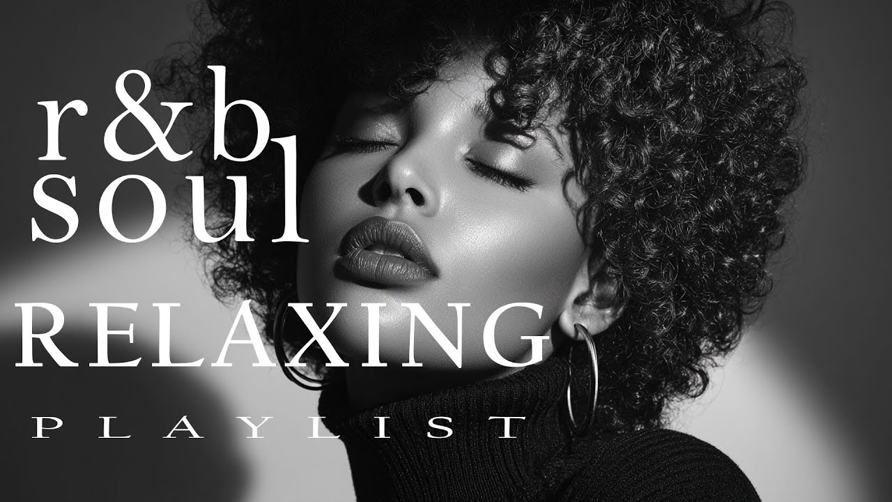 【R&B Soul】Chill R&B Soul – Rainy Day Playlist for Deep Thinking