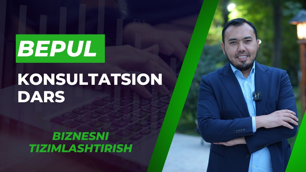 Bepul konsultatsion dars | Biznesni tizimlashtirish | Kozimxon Turaev
