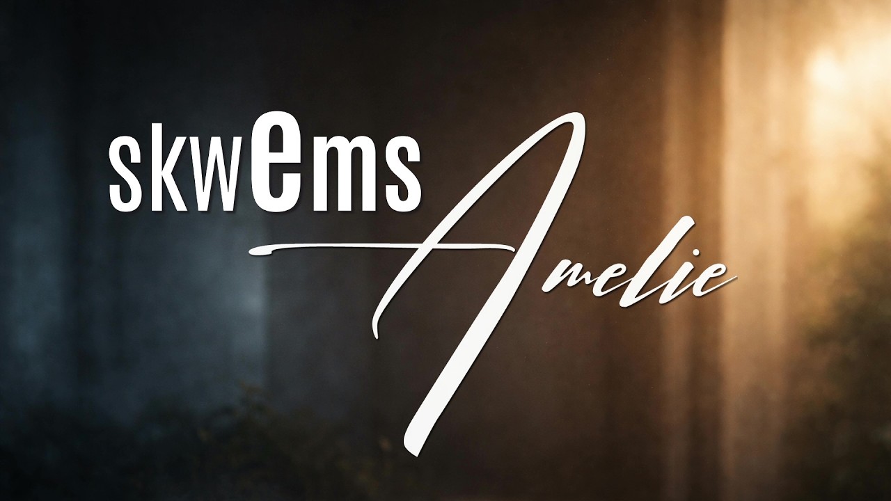 Skwems | Amelie (Lyric Video)