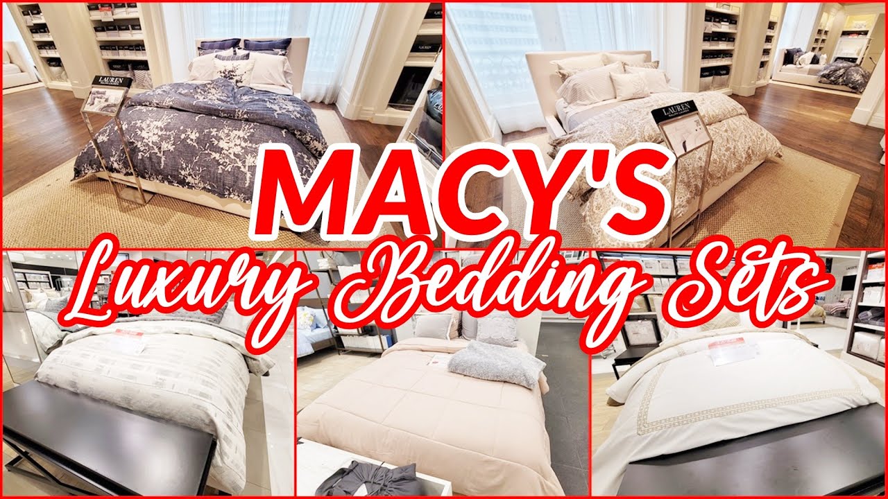 MACY'S DESIGNER BEDDING COMFORTER SETS SHOP WITH ME LUXURY BEDDING SETS