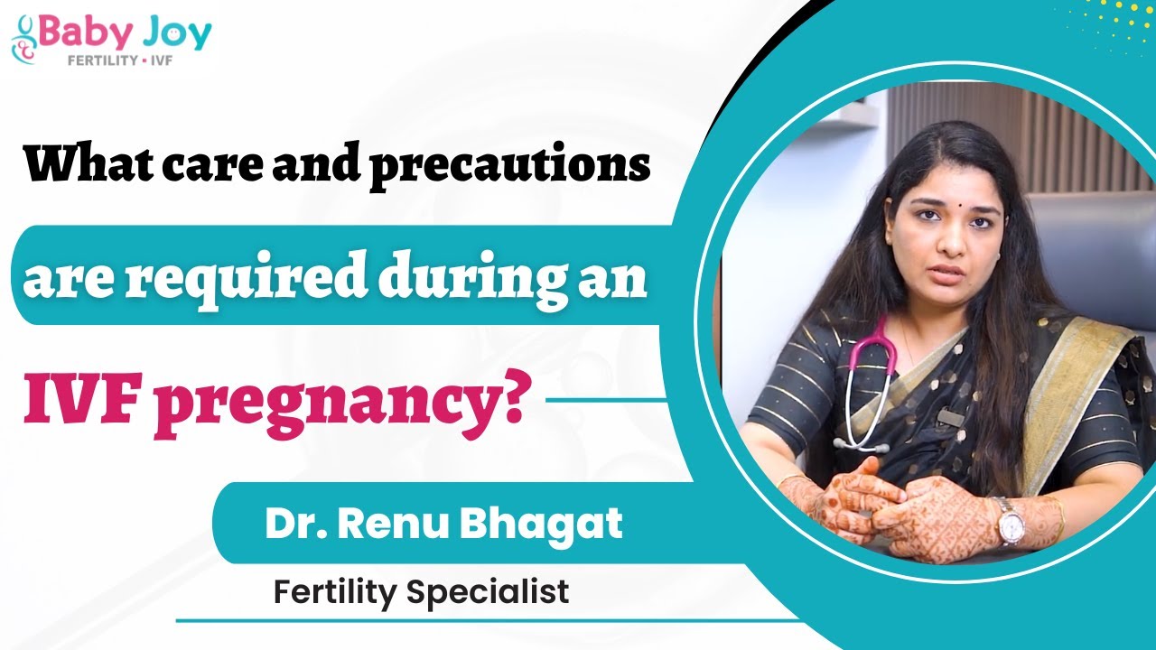 What care and precautions are required during an IVF pregnancy?