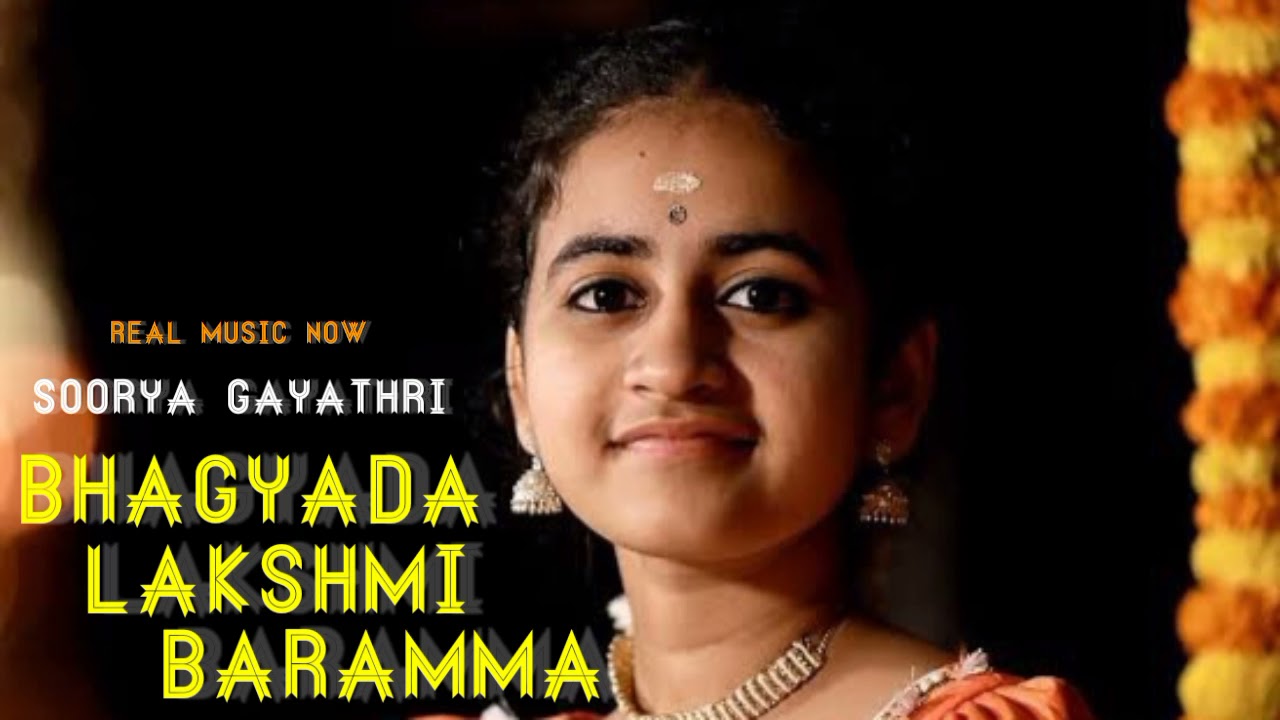 Bhagyada Lakshmi Baramma | Soorya Gayathri | Real Music Now | Classical Song |
