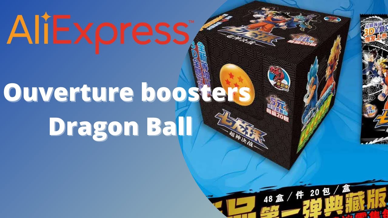 Ouverture de boosters Dragon Ball D'AliExpress