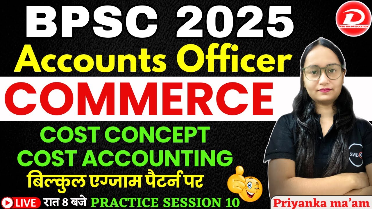 BPSC Assistant Revenue & Accounts Officer | Cost Concept, Cost Accounting | Set 10 By Priyanka ma'am
