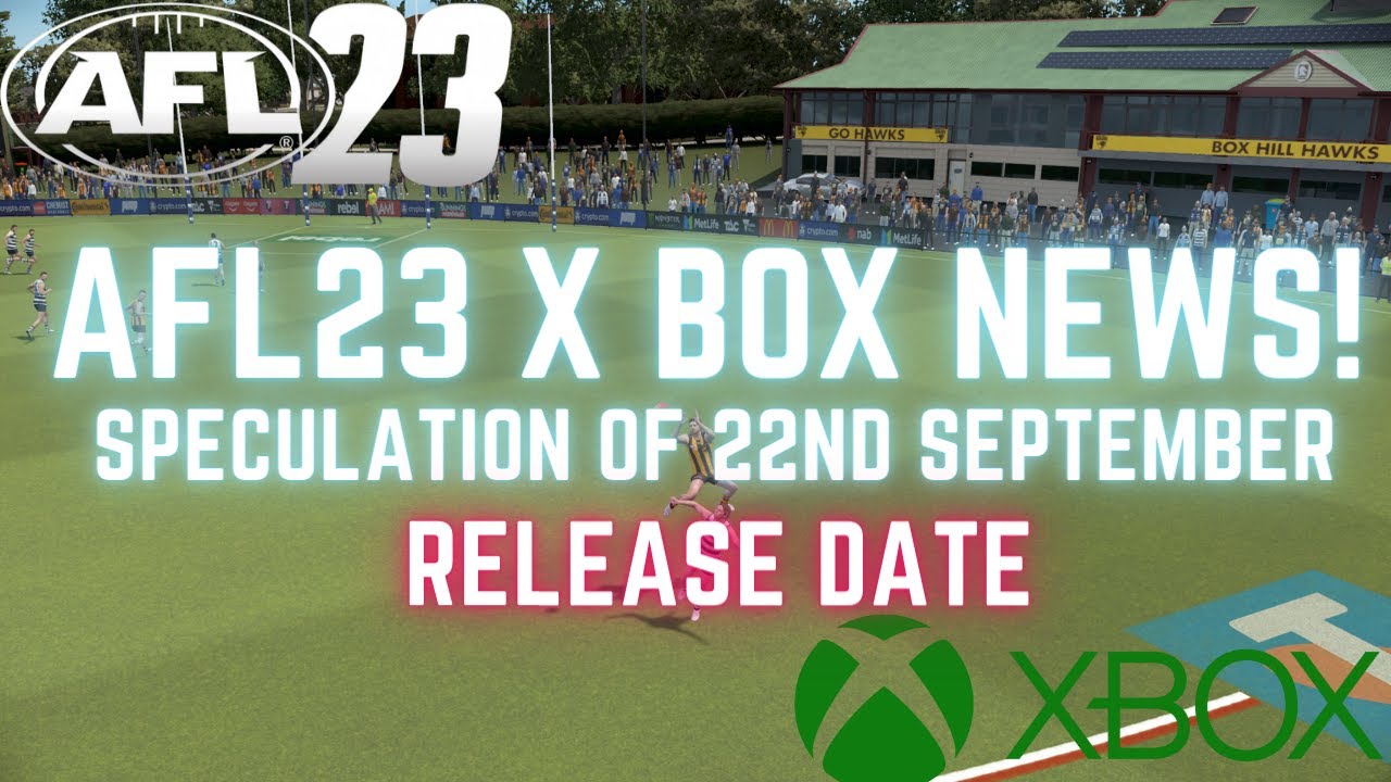 AFL23 X Box release UPDATE - 19th September