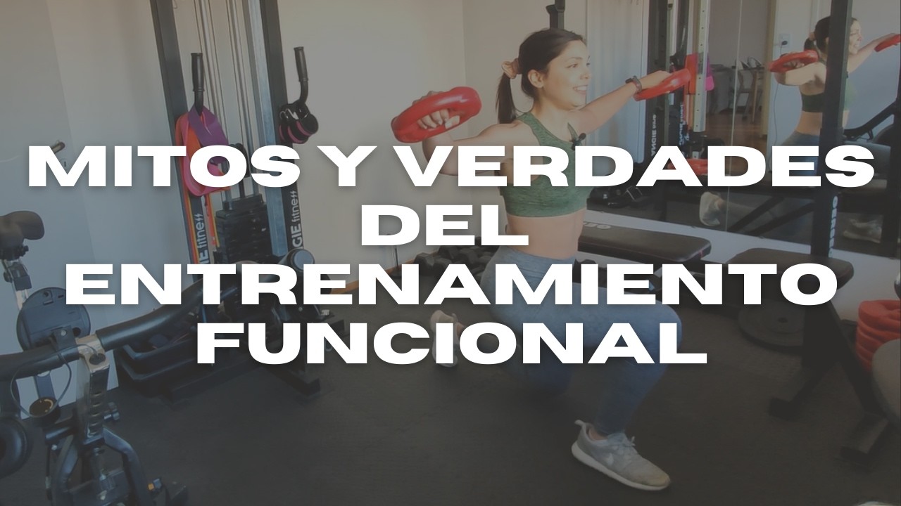 Entrenamiento Funcional: &iquest;Sirve o No? Ventajas, Realidad y C&oacute;mo Implementarlo