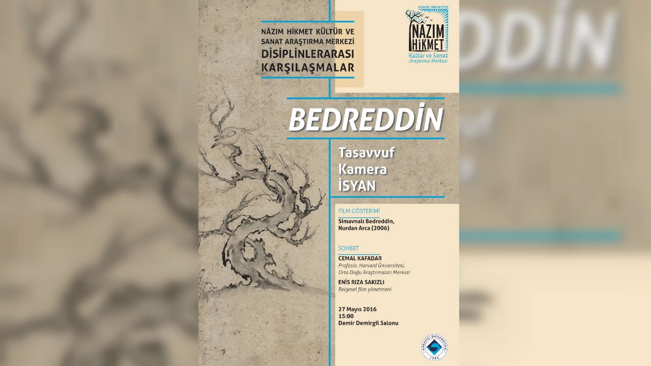 Bedreddin: Tasavvuf, Kamera, İsyan - Cemal Kafadar, Nurdan Arca, Ahmet Ersoy