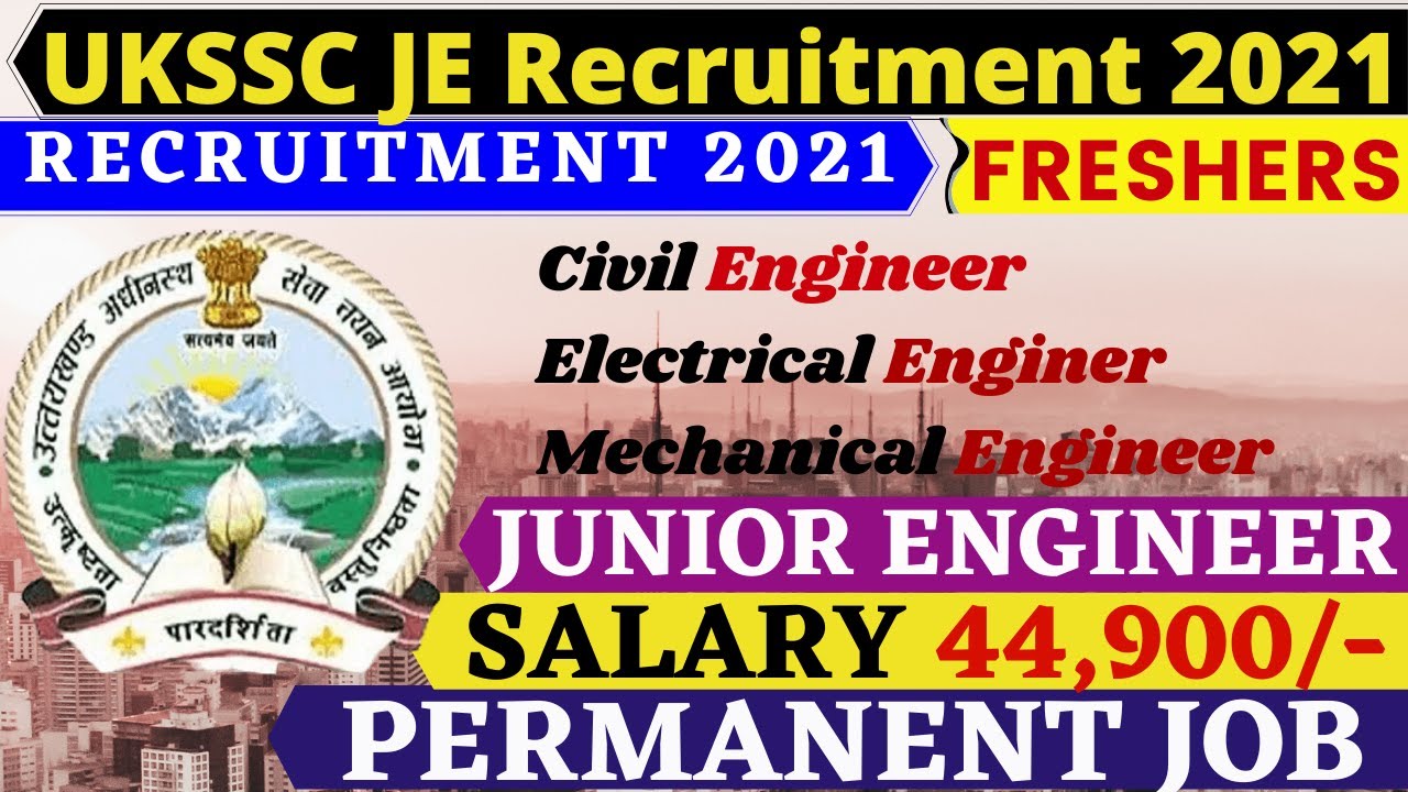 UKSSC Junior Engineer Recruitment CIVIL ENGINEER 2021
