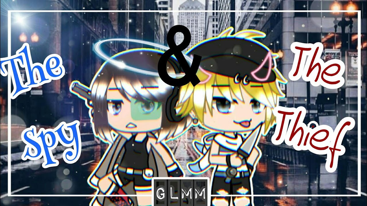 |✯The spy and the thief✯| GLMM| Gacha Life Mini Movie| READ DESC