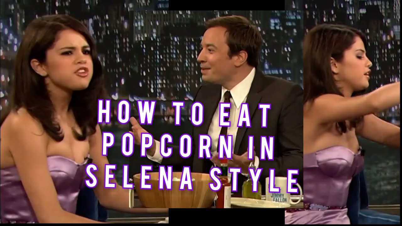 Selena Gomez teaches Jimmy Fallon ,how to eat popcorn