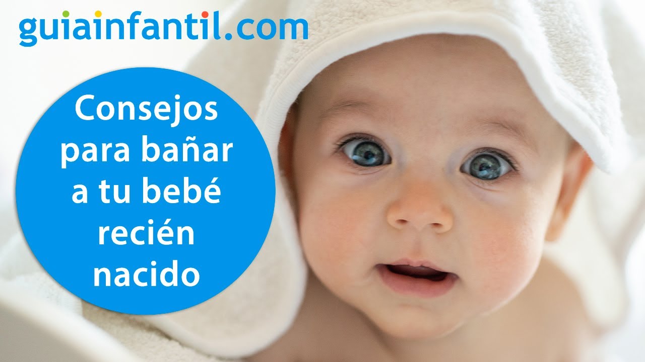 Cuándo, cuánto y cómo bañar a tu bebé recién nacido correctamente 👶 Consejos para padres primerizos