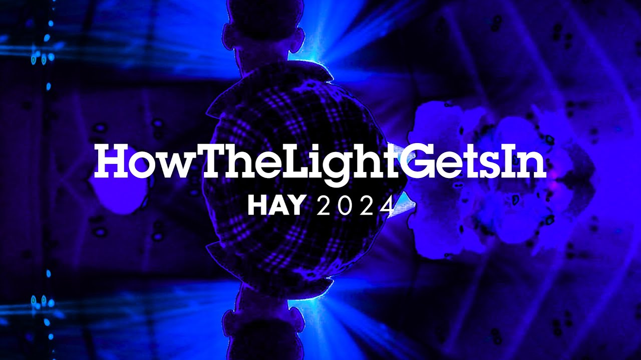 HowTheLightGetsIn Hay 2024 | Official Festival Trailer