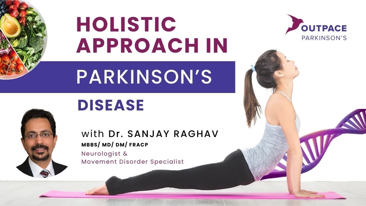 Holistic Management of Parkinson’s Disease | Yoga, Exercise, Meditation & Lifestyle Strategies