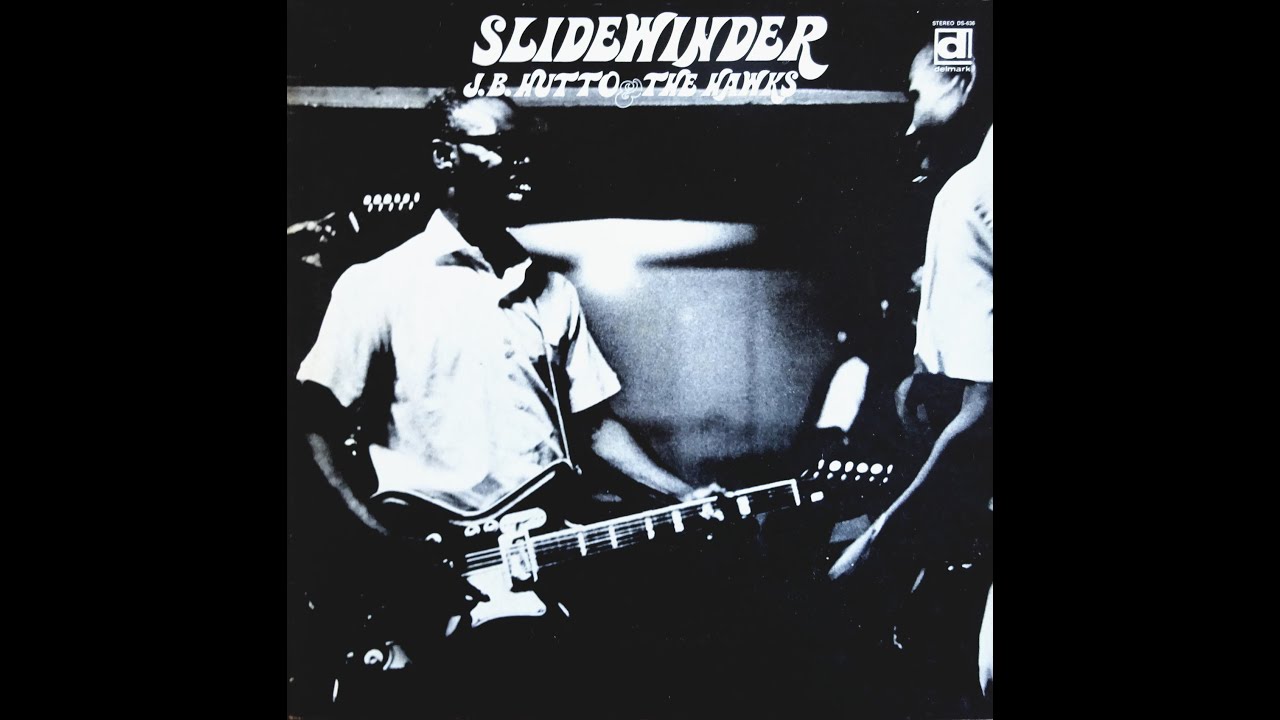 J B HUTTO / SLIDEWINDER (full album)
