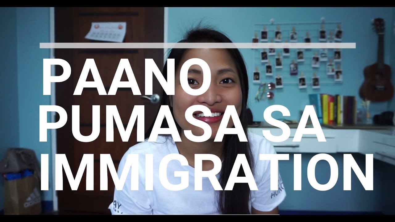 IMMIGRATION TIPS FOR FILIPINOS | PIAREYREY