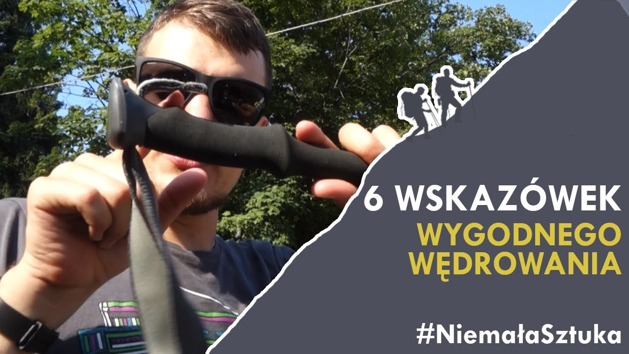 6 WSKAZÓWEK WYGODNEGO WĘDROWANIA | Wędrownicze Porady