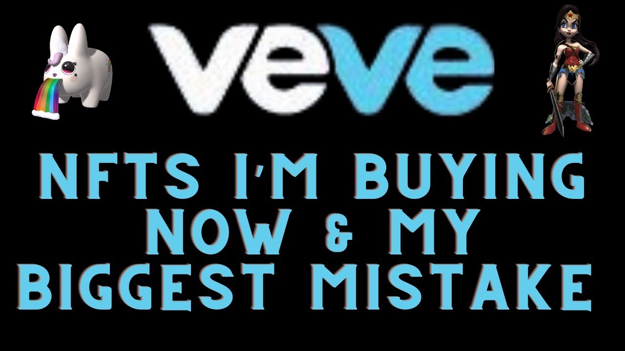 VEVE NFT'S- MY BIGGEST MISTAKE AND MY CURRENT STRATEGY