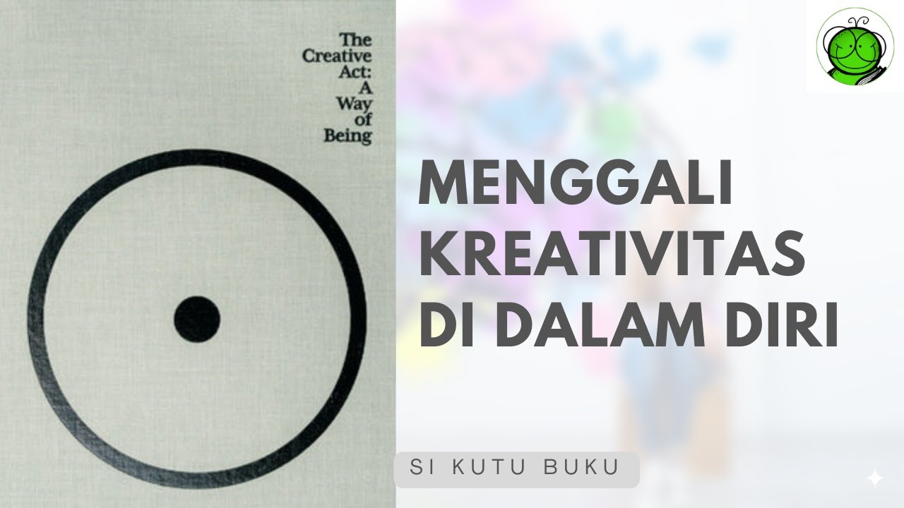 Kreativitas Bukan Bakat, Tapi Keahlian yang Bisa Dipelajari | The Creative Act