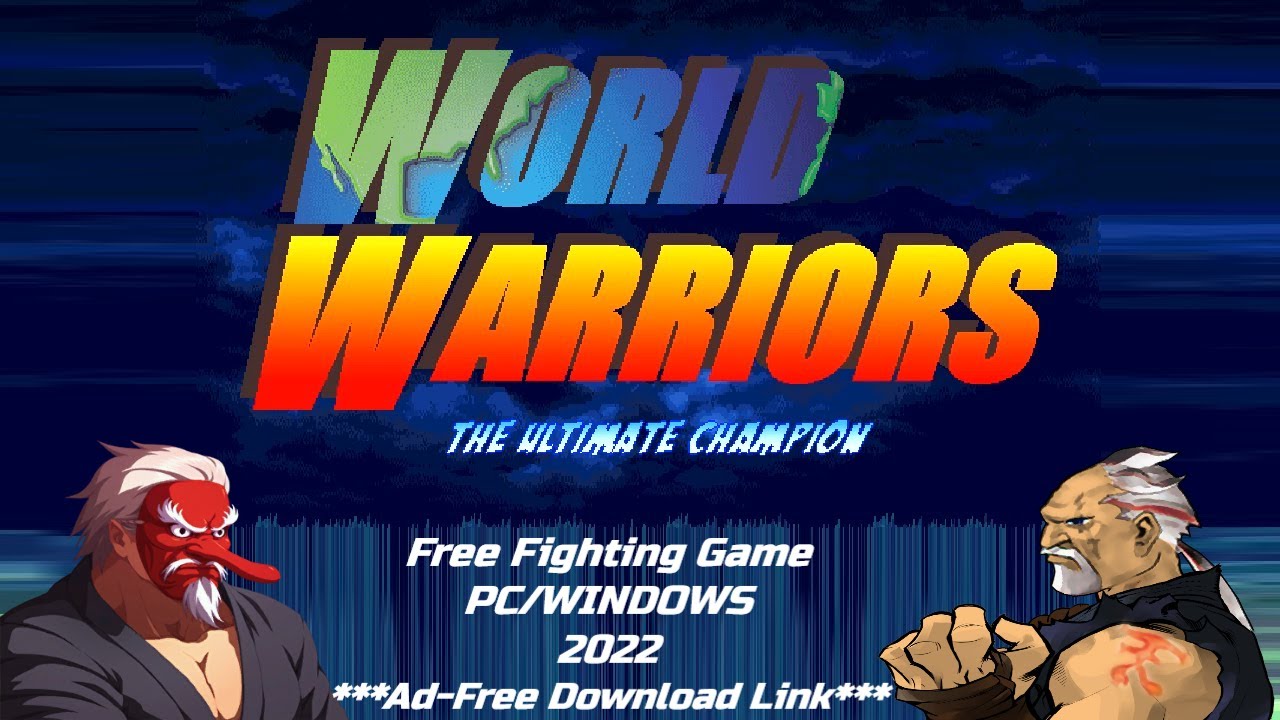 World Warriors: The Ultimate Champion [MUGEN FULL GAME 2022][Free Fighting Game][PC/Windows][DL]
