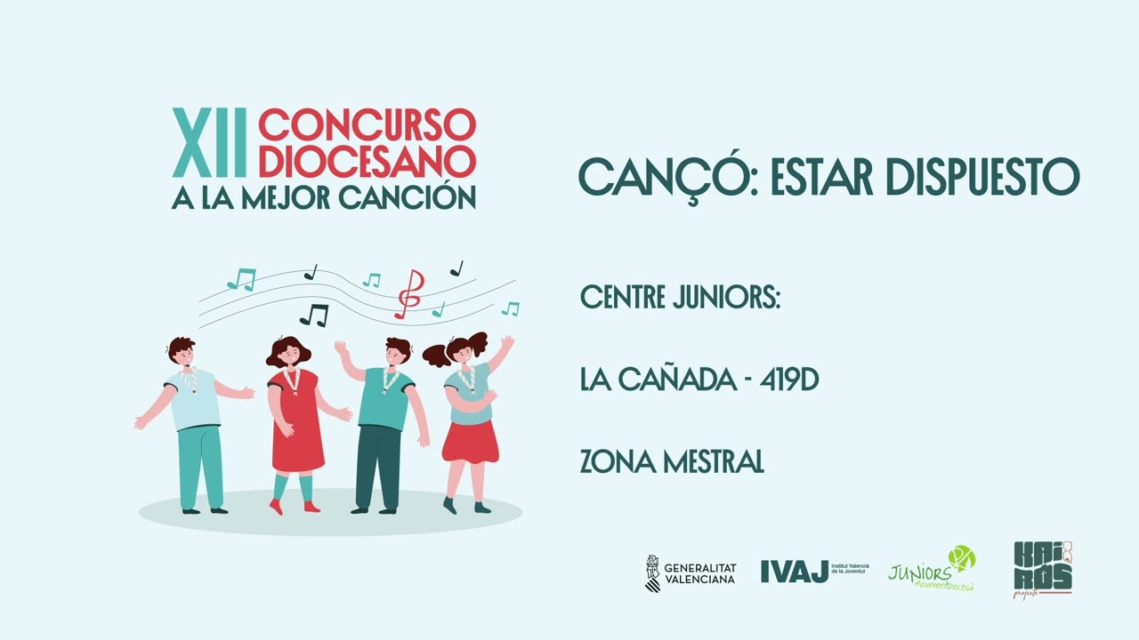 🎶 XII Concurs Diocesà a la Millor Cançó | Estar Dispuesto - Juniors La Cañada
