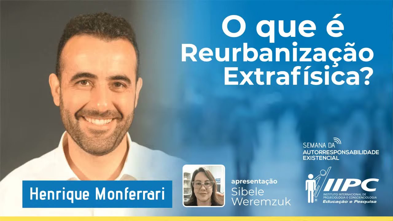 ESPECIAL REURBEX #2: O que é Reurbanização Extrafísica? | Prof. Henrique Monferrari