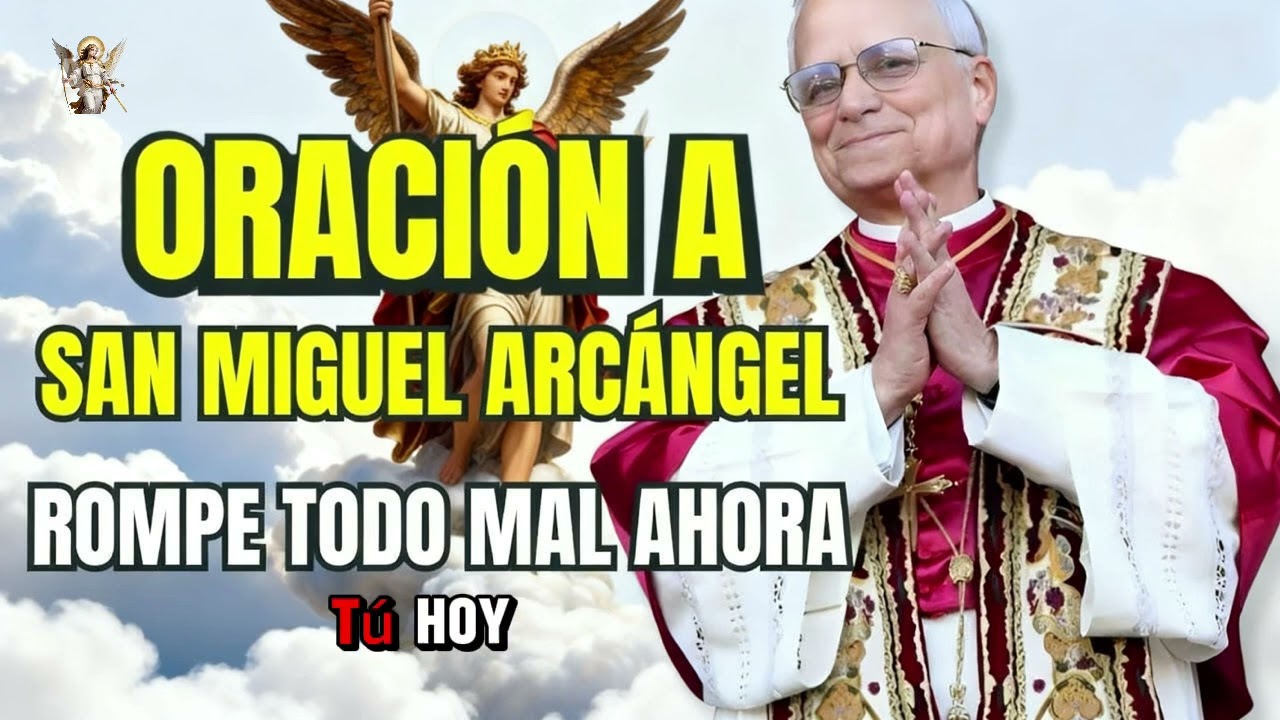 Papá Leon XlV Oración A san Miguel Arcángel de protección para tu vida y familia 