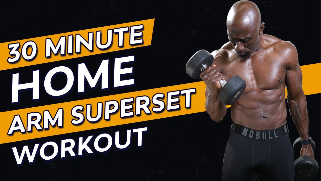 30 Minute Home Superset Arm Dumbbell Workout – Biceps and Triceps Routine