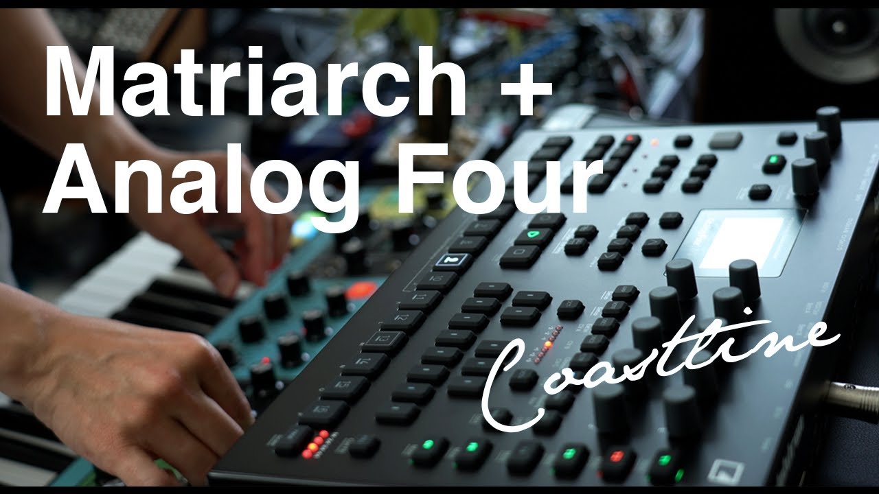 Moog Matriarch + Elektron Analog Four | Coastline