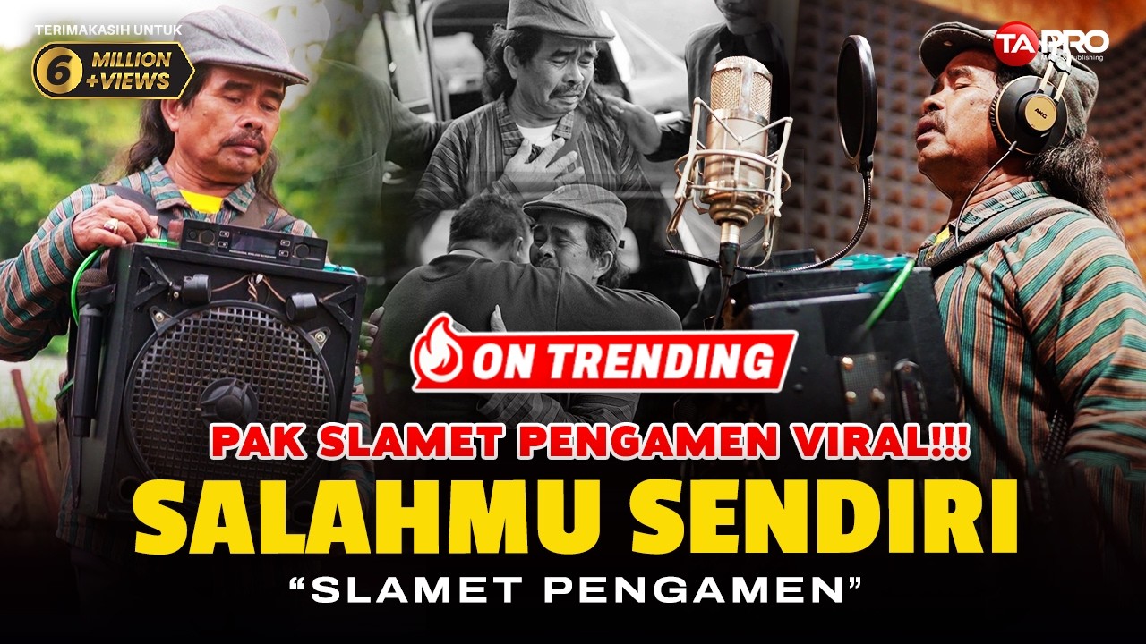 Slamet Pengamen - Salahmu Sendiri | Kini Setelah Ku Temukan Dia