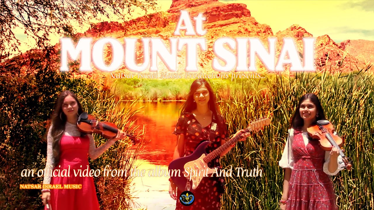 AT MOUNT SINAI Official Music Video - NATSAR ISRAEL [English & Hebrew Worship]