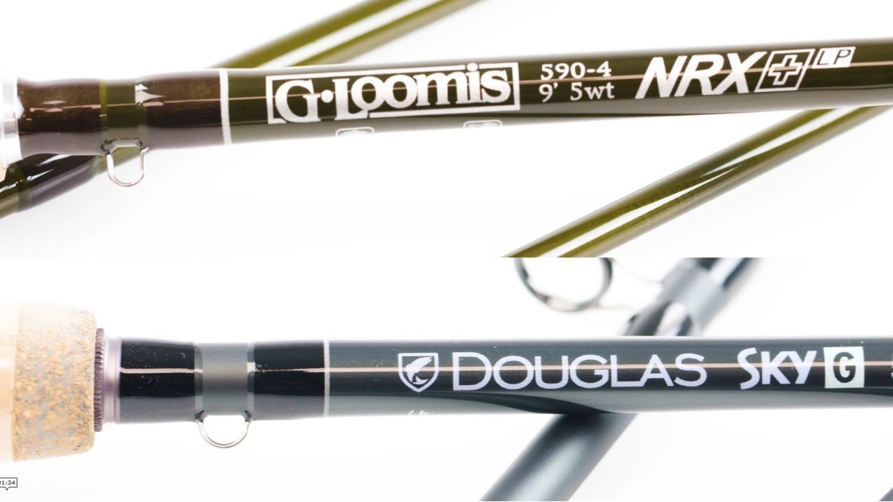 G. Loomis NRX+ LP против Douglas SKY G (обзор и сравнение нахлыстовых удилищ)