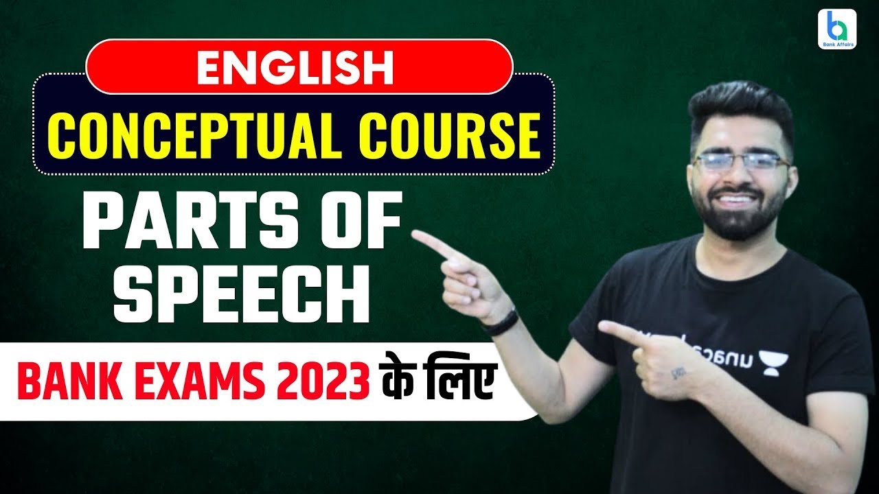Parts Of Speech For Bank Exams | Conceptual Course For English | Tarun Grover | Unacademy Bank Exams