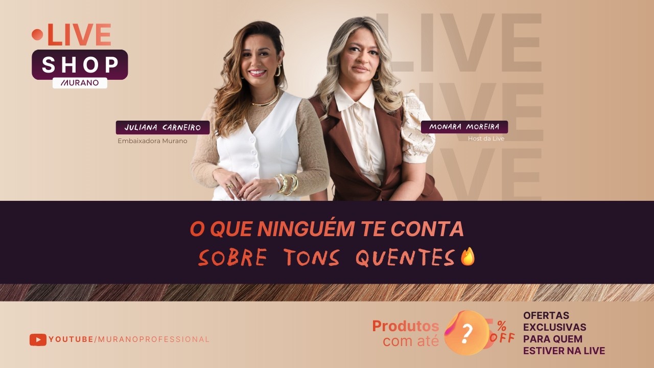 O que ninguém te conta sobre Tons quentes 🔥 - LiveShop Murano Fevereiro