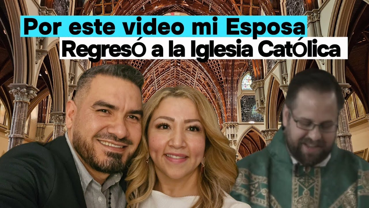 Por este video regresamos a la Iglesia Católica #iglesiacatolica #testimonio