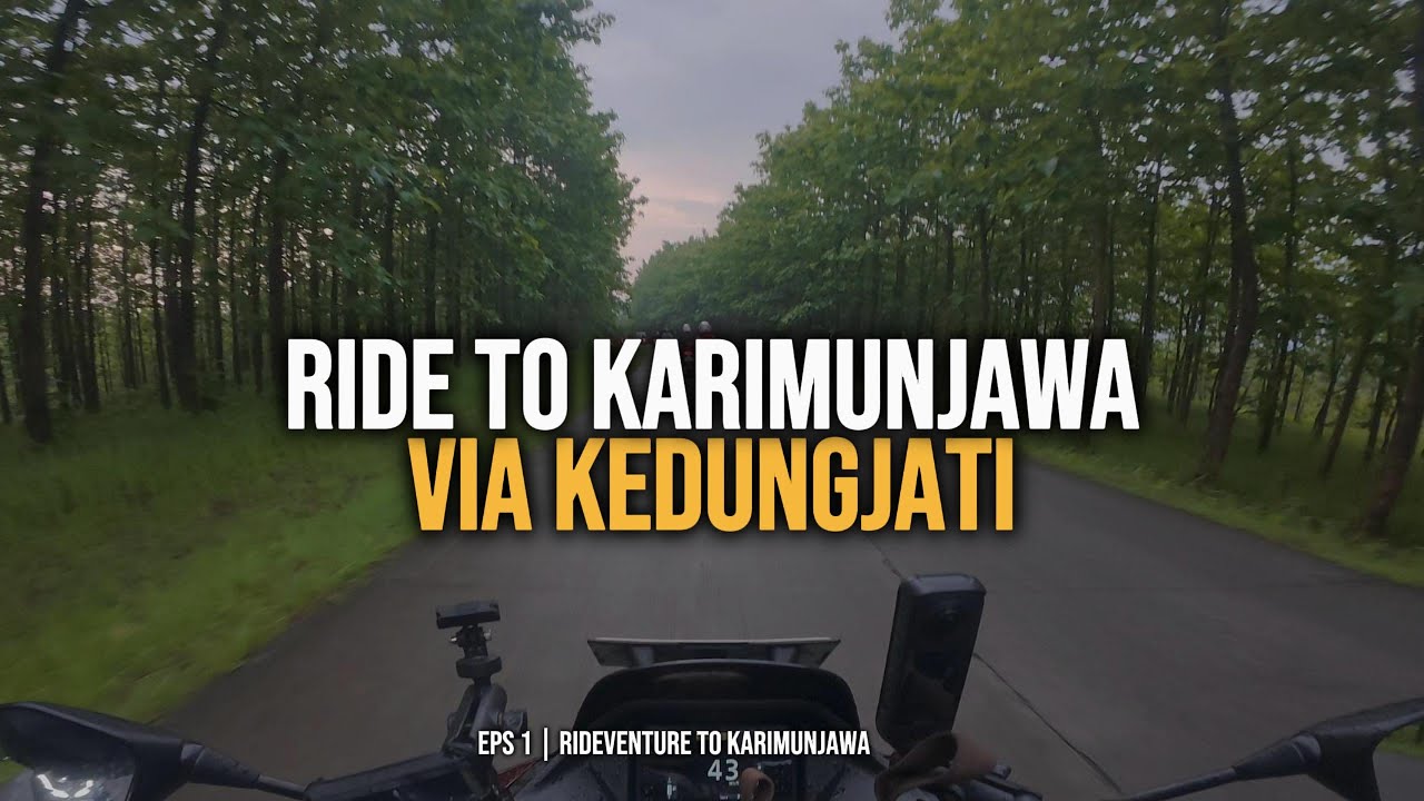 JOGJA JEPARA VIA KEDUNGJATI | RIDEVENTURE KARIMUNJAWA | EPS 1