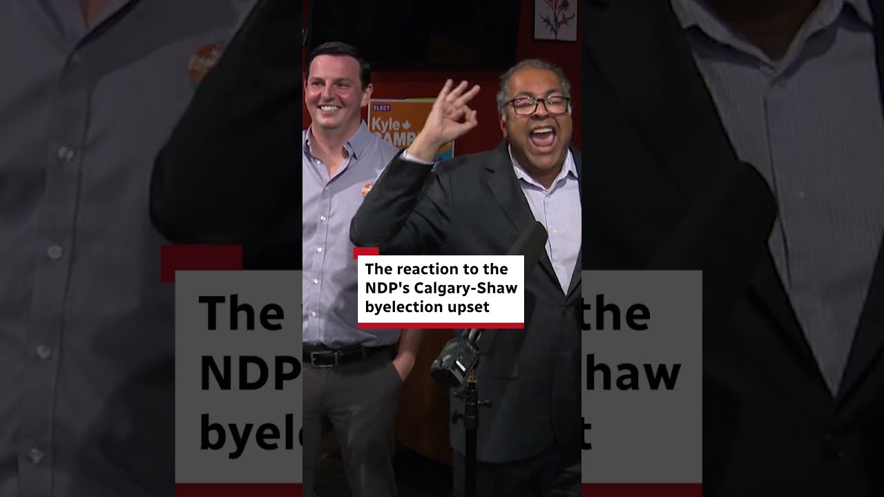The reaction to the NDP's Calgary-Shaw byelection upset