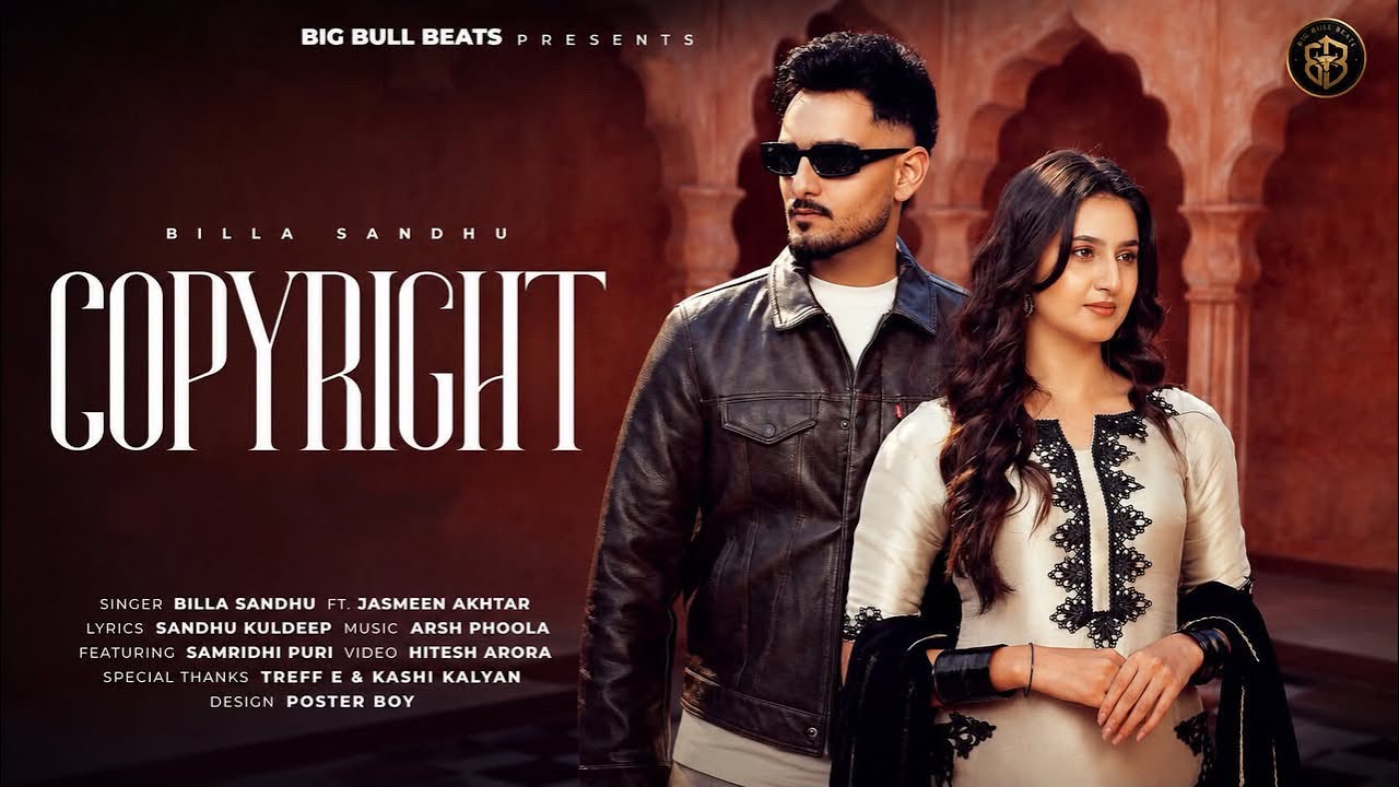 COPYRIGHT - BILLA SANDHU x JASMEEN AKHTAR | SANDHU KULDEEP | ARSH PHOOLA | BIG BULL BEATS