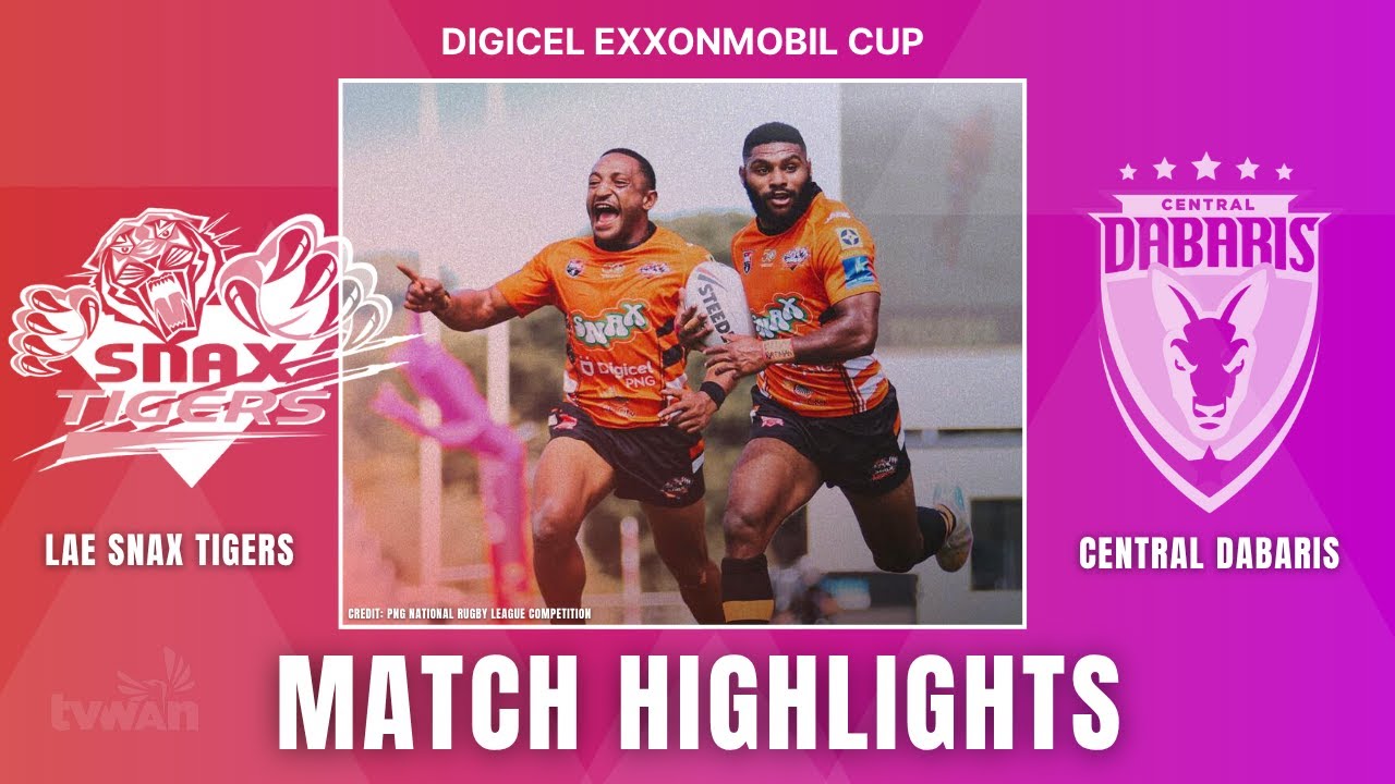 Lae Snax Tigers vs Central Dabaris | Match Highlights | Digicel ExxonMobil Cup | Amazing Round