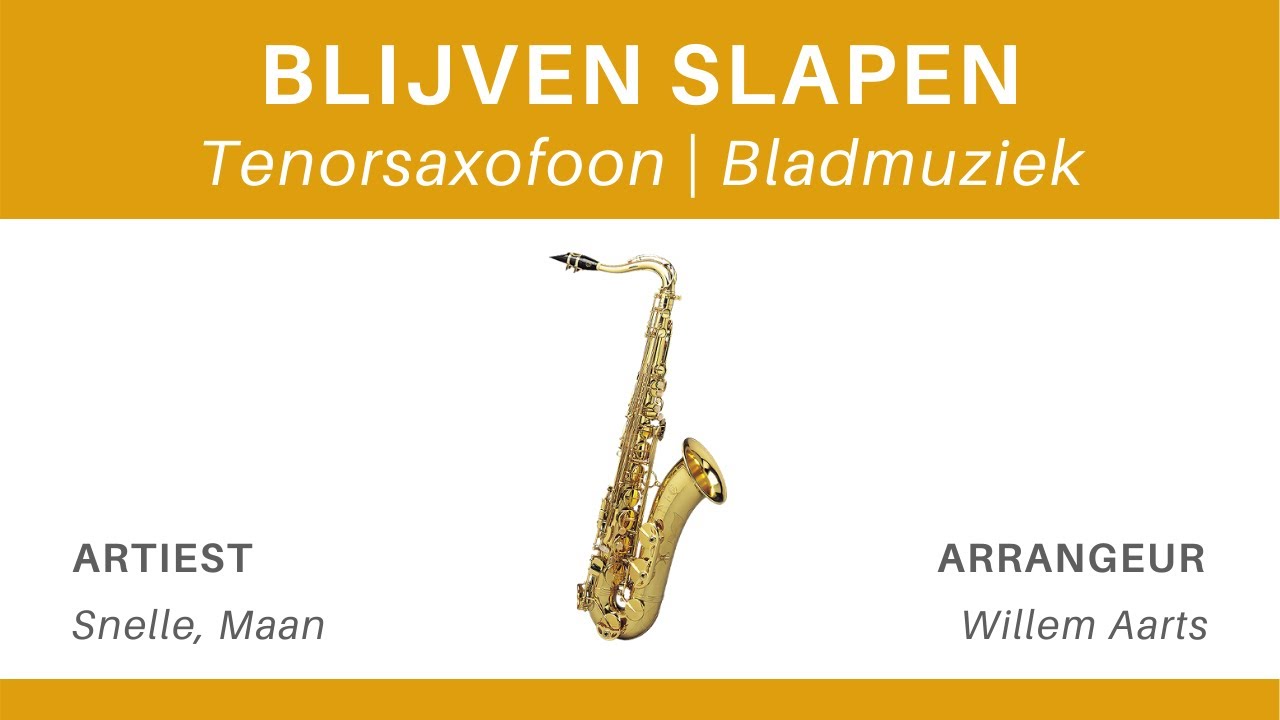 Blijven Slapen - Snelle, Maan | Tenorsaxofoon | Bladmuziek