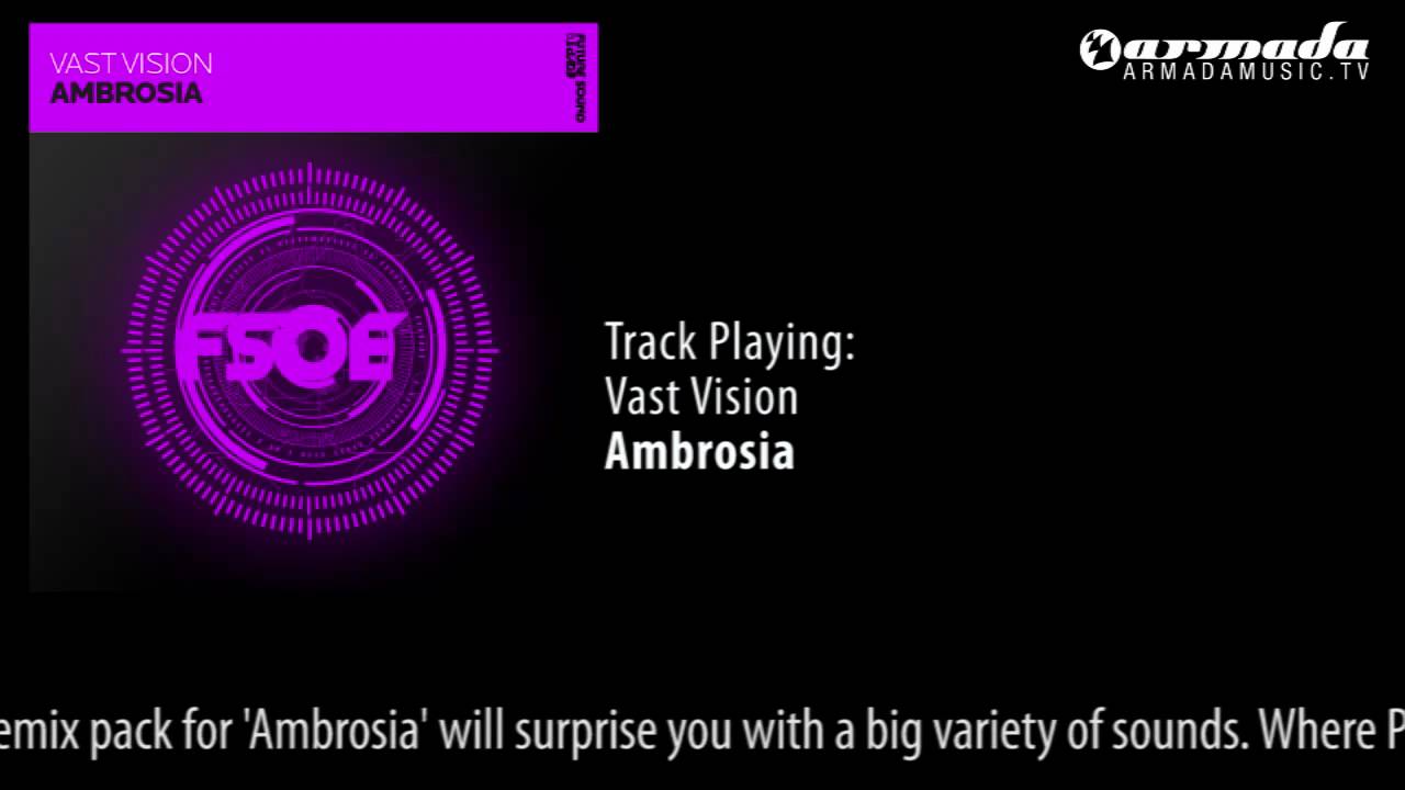 Vast Vision - Ambrosia (Original Mix)