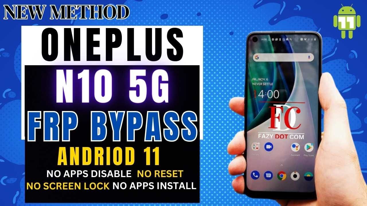 New Method oneplus N10 5G Frp bypass | No apps disable | No pattren work | oneplus N10 Frp