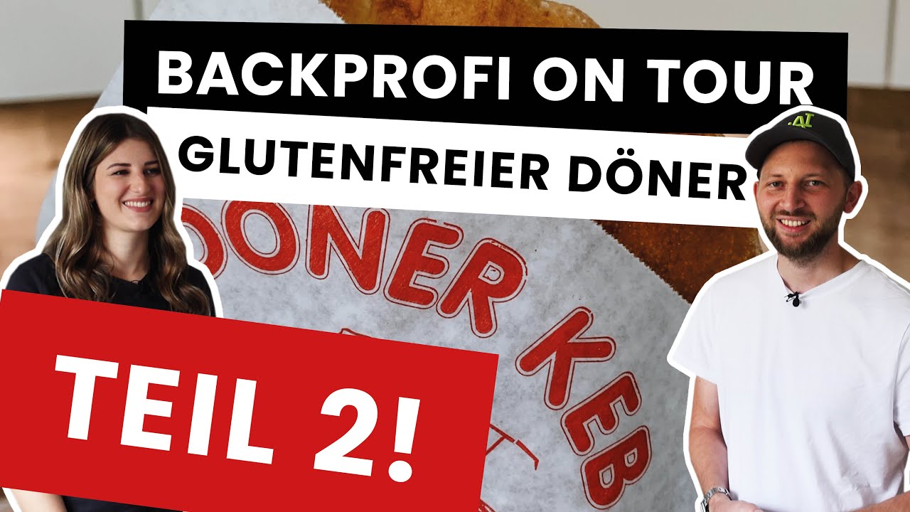 GLUTENFREIER D&Ouml;NER KEBAB mit MELINA | Teil 2 | BACKPROFI ON TOUR