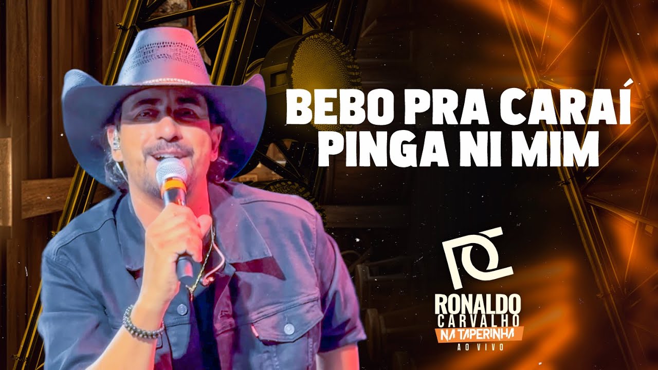 RONALDO CARVALHO - BEBO PRA CARAI / PINGA DE MIM - AO VIVO NA TAPERINHA