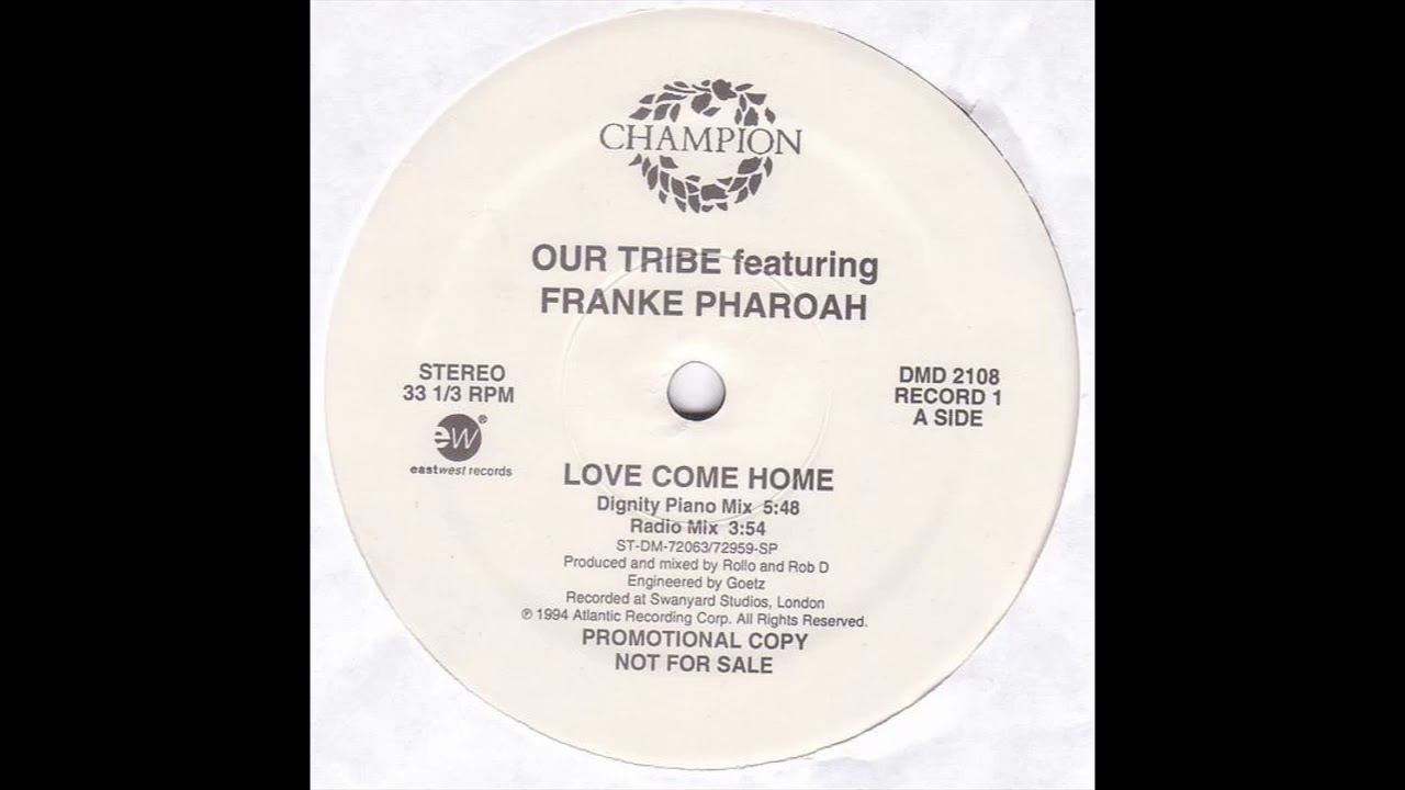 Love Come Home (Dignity Piano Mix) - Our Tribe Featuring Franke Pharoah